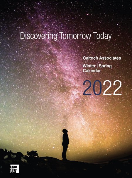 The cover of the Winter-Summer 2020 Calendar from the Caltech Associates